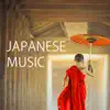 Stream & download Japanese Music - Zen Traditional Songs for Celebration and Deep Relaxation