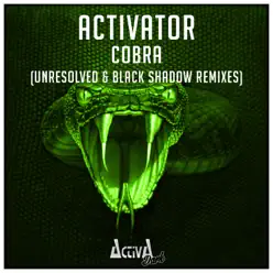 Cobra (The Remixes) - Single - Activator