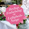 Bryllup, Fødselsdag Og Lejlighedssange