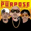 Purpose (feat. Rich the Kid & Rayven Justice) - Single album lyrics, reviews, download