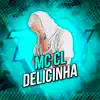 Delicinha - Single album lyrics, reviews, download