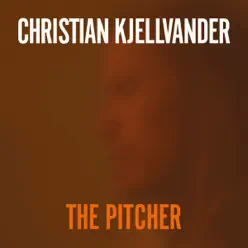 The Pitcher - Christian kjellvander