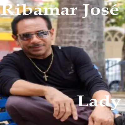 Lady - Single - Ribamar Jose