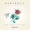 Bakermat Ft. Kiesza - Don't Want You Back
