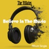 Believe In the Music - Single