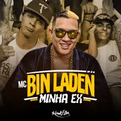 Minha Ex - Single - MC Bin Laden