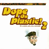 Dope On Plastic 2 artwork