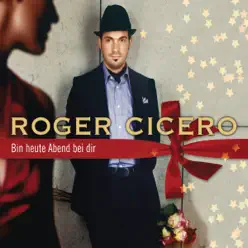 Bin heute Abend bei dir (Radio Version) - Single - Roger Cicero