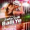 Zara Sun Balliye - Single album lyrics, reviews, download