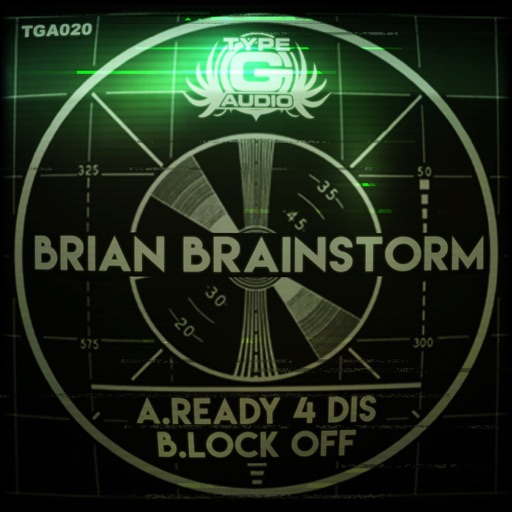 Ready 4 Dis / Lock Off - Single by Brian Brainstorm