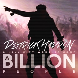 Deitrick Haddon - A Billion People