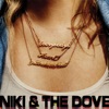 Niki & The Dove - Play it on my Radio