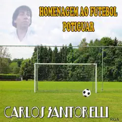 Homenagem ao Futebol Potiguar - Carlos Santorelli