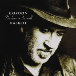 Shadows on the Wall - Gordon Haskell