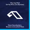 Set My Mind (The Remixes) - EP album lyrics, reviews, download