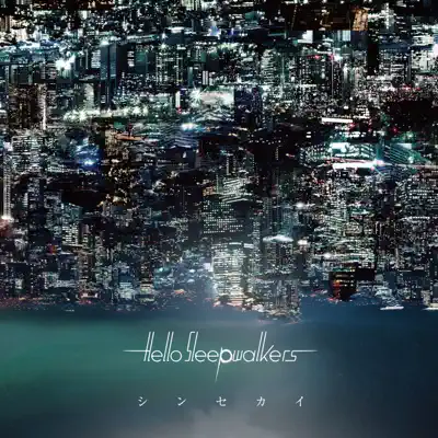 Shin Sekai - Hello Sleepwalkers