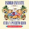 Isidro Infante Presenta Cuba y Puerto Rico "Un Abrazo Musical Salsero"