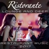 Ristorante Lounge and Deep - Restaurant Music 2017