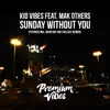 Stream & download Sunday Without You - Single