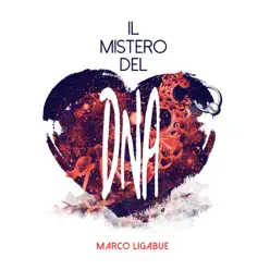 Il mistero del DNA - Marco Ligabue