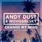 Change My Mind (feat. El Justino) - Andy Dust lyrics