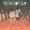 Meu Melhor Lugar - Single