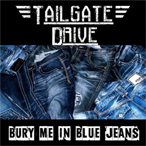 Tailgate Drive - Bury Me In Blue Jeans - 排舞 音樂