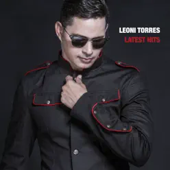 Leoni Torres Latest Hits - Leoni Torres