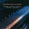 Fabio Miano New York Quintet (feat. Fabio Miano, Grant Stewart, Jim Rotondi, John Webber & Joe Farnsworth) album lyrics, reviews, download
