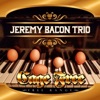 Jeremy Bacon Trio - Turn out the Stars (feat. Thomson Kneeland & Shawn Balthazor)
