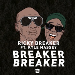 Ricky Breaker - Breaker Breaker (feat. Kyle Massey)