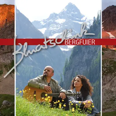 Bergfuier - Single - Bluatschink