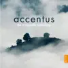 Stream & download Accentus: The a capella Recordings