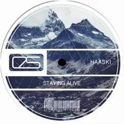 Staying Alive (Haaski's Terrace Radio Mix) Song Lyrics