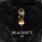 D.R.U.G, Part .III (feat. J. Shiu & Slikk) - Blackout lyrics