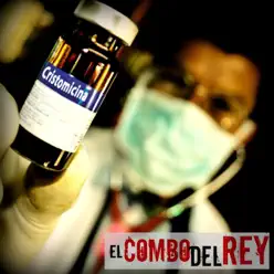 Cristomicina - El Combo del Rey Cristomicina - El Combo del Rey