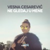 Ne Gledaj U Mene - Single