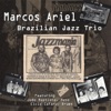 Brazilian Jazz Trio, 2017