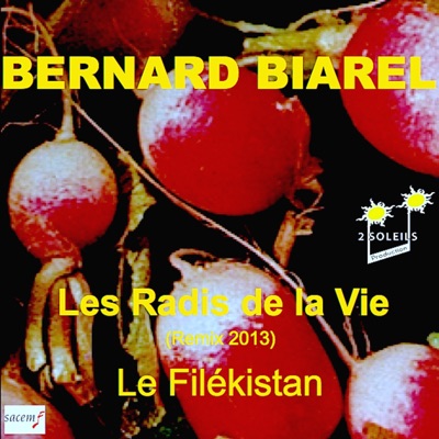 Les Radis De La Vie - Bernard Biarel  Shazam