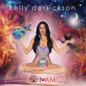 Kelly Derrickson - I Am (MotherNature)