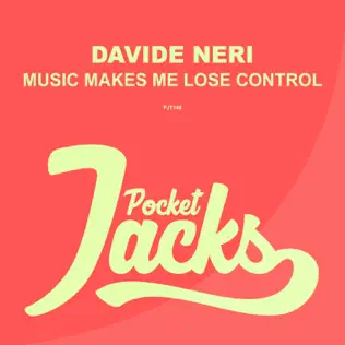 ladda ner album Davide Neri - Music Makes Me Lose Control