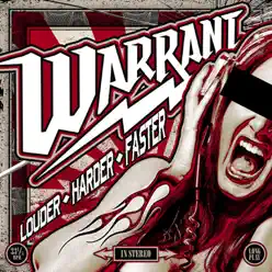 Louder Harder Faster - Warrant