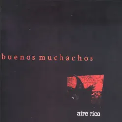 Aire Rico - Buenos Muchachos