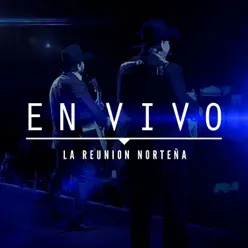 En Vivo - La Reunión Norteña