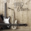Wind of Blues Great Soul and Blues Music Collection