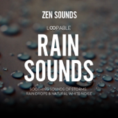 Loopable Rain Sounds - Zen Sounds