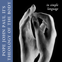 Pope John Paul II - Theology of the Body in Simple Language (Unabridged) artwork