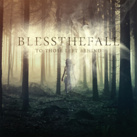 blessthefall - To Those Left Behind artwork