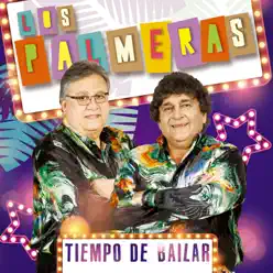 Tiempo De Bailar - Los Palmeras