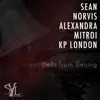 Stream & download Bells from Beijing (feat. Alexandra Mitroi & Kp London) - EP